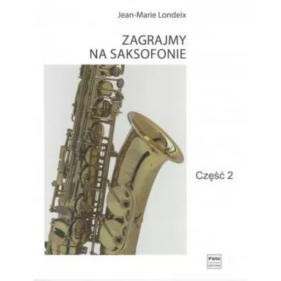 Zagrajmy na saksofonie cz.2 - Jean-Marie Londeix