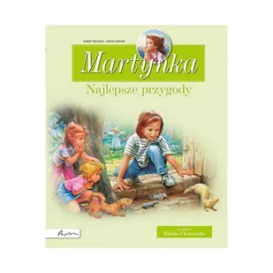 Martynka. Najlepsze przygody - Gilbert Delahaye