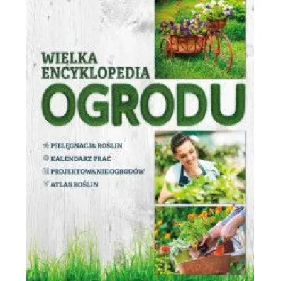 Wielka Encyklopedia Ogrodu