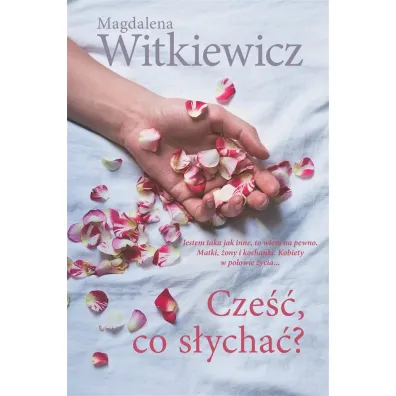 Cze��, co s�ycha�? - Magdalena Witkiewicz