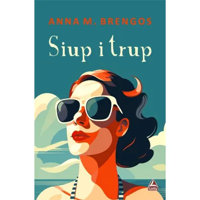 Siup i trup - Anna M. Brengos