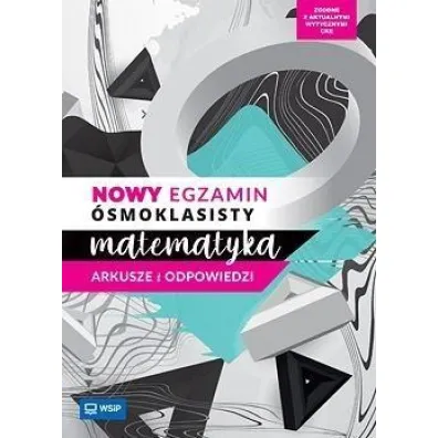 Pakiet: Matematyka. Repetytorium �smoklasisty, Matematyka. Nowy egzamin �smoklasisty. Arkusze i odpowiedzi