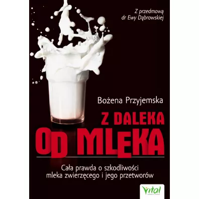 Z daleka od mleka - Bo�ena Przyjemska