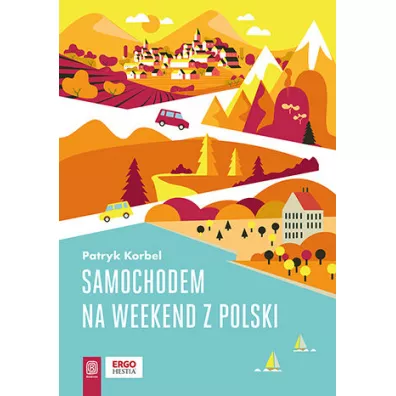 Samochodem na weekend z Polski - Patryk Korbel