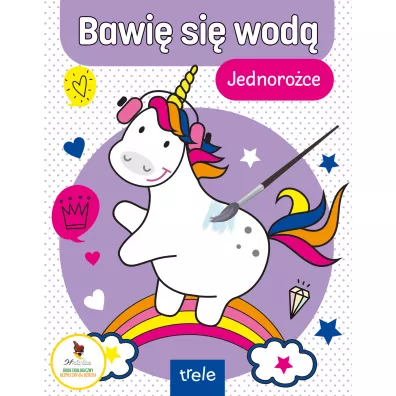 Bawi� si� wod�. Jednoro�ce