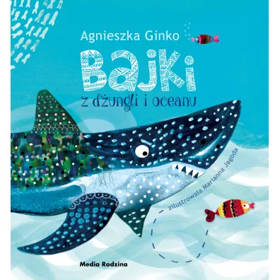 Bajki z d�ungli i oceanu - Agnieszka Ginko