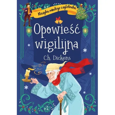 Opowie�� wigilijna. Klasyka m�odego czytelnika - Charles Dickens