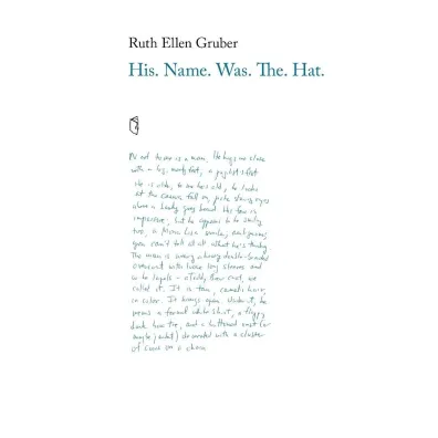His. Name. Was. The Hat. - Ruth Ellen Gruber