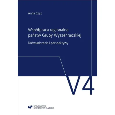 Wsp�praca regionalna pa�stw Grupy Wyszehradzkiej. - Anna Czy�