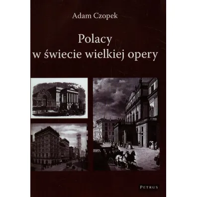 Polacy w �wiecie wielkiej opery - Adam Czopek