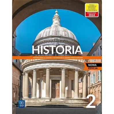 Historia 2. Podr�cznik do liceum i technikum. Zakres podstawowy. Nowa edycja - Jaros�aw Czubaty