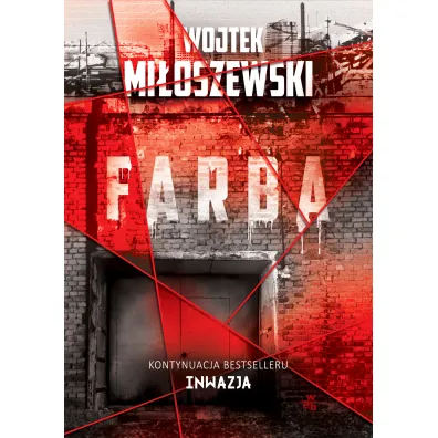 Farba. Cykl Inwazja. Tom 2 - Wojtek Mi�oszewski