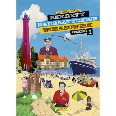 Sekrety nadbatyckich wczasowisk. Sekrety. Tom 1 - Pawe Grski
