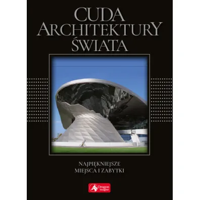 Cuda architektury �wiata Najpi�kniejsze miejsca i zabytki (wersja exclusive) - Monika Adamska, Zofia Siewak-Sojka
