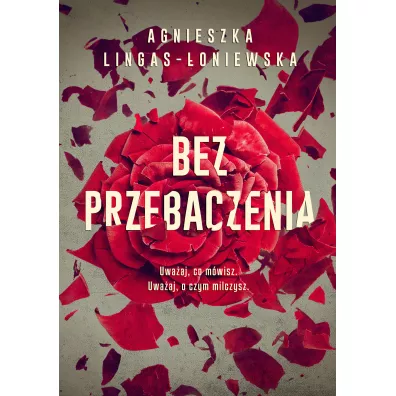 Bez przebaczenia - Agnieszka Lingas-oniewska