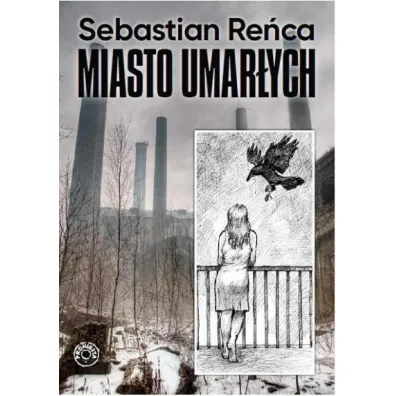 Miasto umar�ych - Sebastian Re�ca