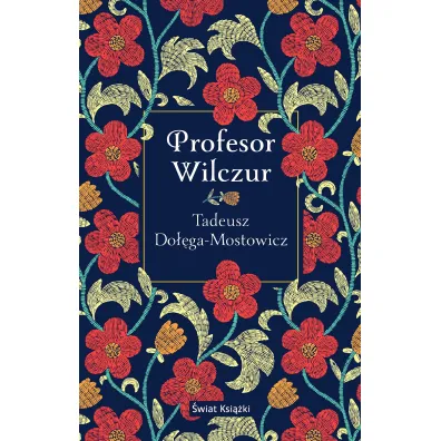 Profesor Wilczur - Tadeusz Do��ga-Mostowicz