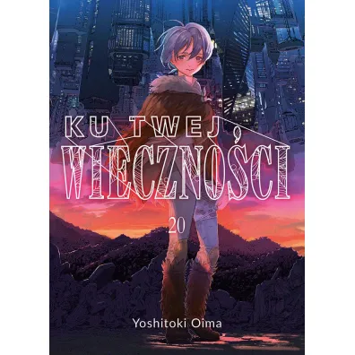 Ku twej wieczno�ci. Tom 20 - Yoshitoki Oima