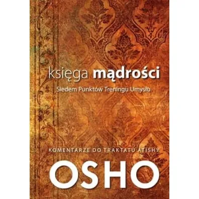 Ksi�ga m�dro�ci. Siedem punkt�w treningu umys�u - Osho