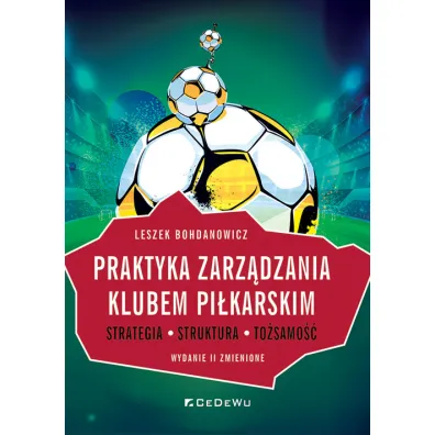 Praktyka zarz�dzania klubem pi�karskim w.2 - Leszek Bohdanowicz