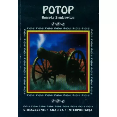 Potop Henryka Sienkiewicza - Henryk Sienkiewicz