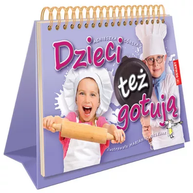 Dzieci te gotuj - Agnieszka Grska