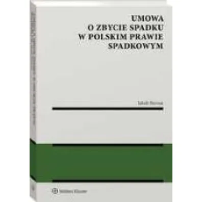 Umowa o zbycie spadku w polskim prawie spadkowym