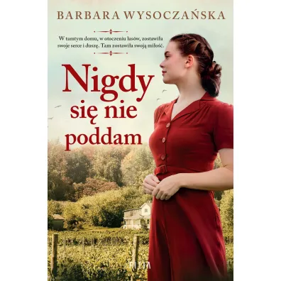 Nigdy si� nie poddam - Barbara Wysocza�ska