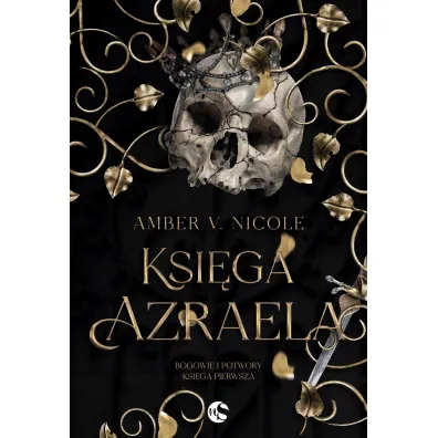 Ksi�ga Azraela. Bogowie i Potwory. Tom 1 - Amber V. Nicole