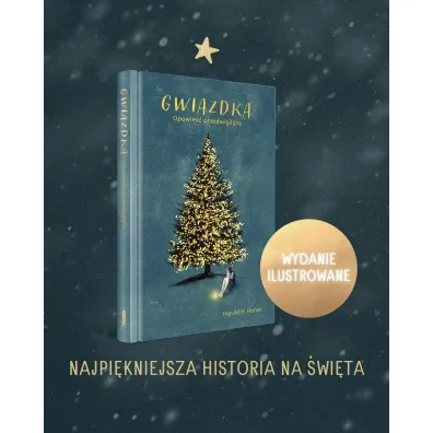 Gwiazdka. Opowie�� przedwigilijna