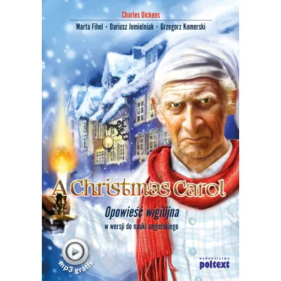 A Christmas Carol. Opowie�� wigilijna w wersji do nauki j�zyka angielskiego - Charles Dickens