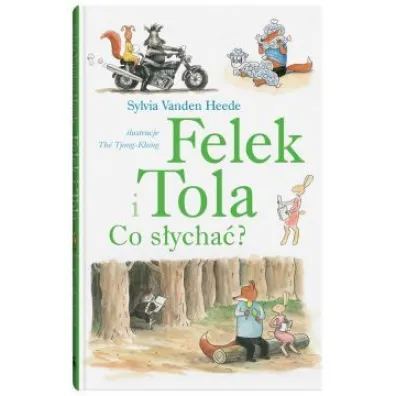Felek  i Tola. Co s�ycha�?