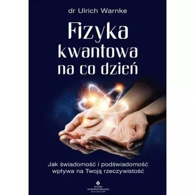 Fizyka kwantowa na co dzie� - Ulrich Warnke
