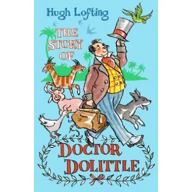 The Story of Doctor Dolittle. Alma Classics Junior - Hugh Lofting