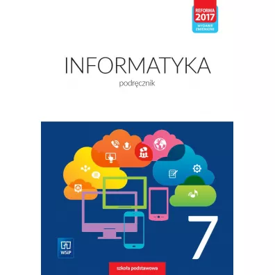 Informatyka. Podr�cznik. Klasa 7 - Iwona Krajewska-Kranas, Miros�aw Wycz�kowski, Wanda Jochemczyk, Witold Kranas