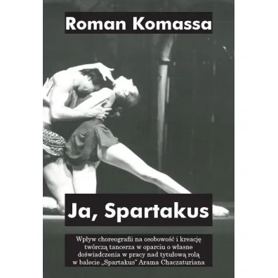 Ja, Spartakus - Roman Komassa