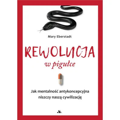 Rewolucja w pigu�ce - Mary Eberstadt