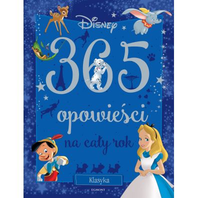 Klasyka Disneya. 365 opowieści na cały rok
