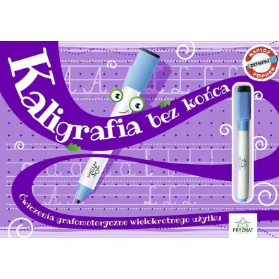 Kaligrafia bez ko�ca. �wiczenia grafomotoryczne wielokrotnego u�ytku