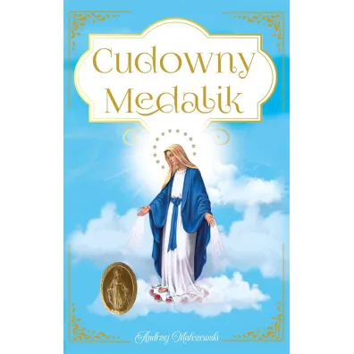 Cudowny Medalik - Andrzej Malczewski