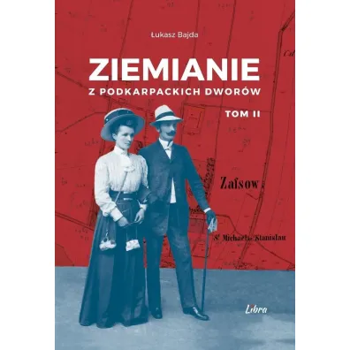 Ziemianie z podkarpackich dwor�w. Tom 2 - �ukasz Bajda