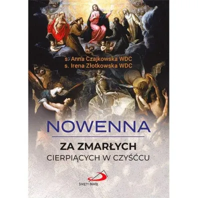 Nowenna za zmar�ych cierpi�cych w czy��cu - Anna Czajkowska, Irena Z�otkowska