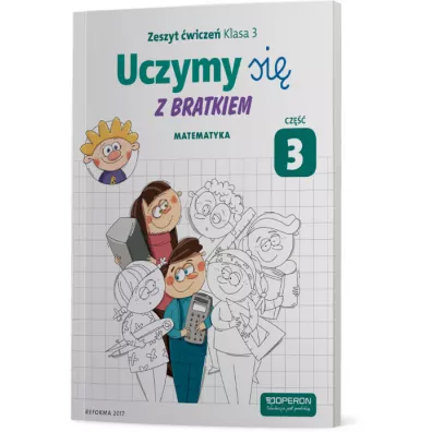 Uczymy si� z Bratkiem. Matematyka. Zeszyt �wicze� dla klasy 3 szko�y podstawowej. Cz�� 3