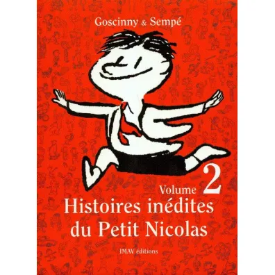Histoires Inedites du Petit Nicolas 2 - Ren� Goscinny, Jean-Jacques Semp�