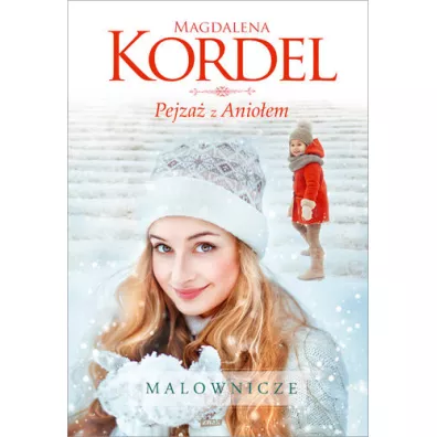 Pejza� z Anio�em. Malownicze. Tom 5 - Magdalena Kordel