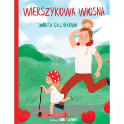 Wierszykowa wiosna - Danuta Gellnerowa