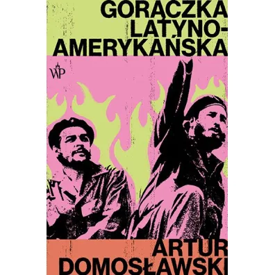Gor�czka latynoameryka�ska - Artur Domos�awski