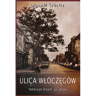 Ulica W��cz�g�w - Janusz Szlechta