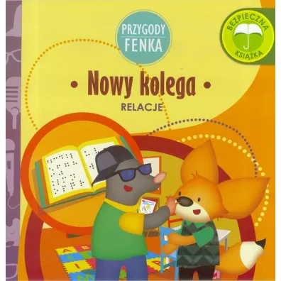 Przygoda Fenka. Relacje. Nowy kolega - Ewa Zontek, Magdalena Gruca