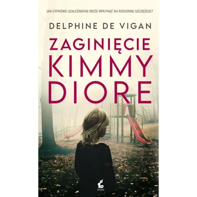 Zagini�cie Kimmy Diore - Delphine de Vigan